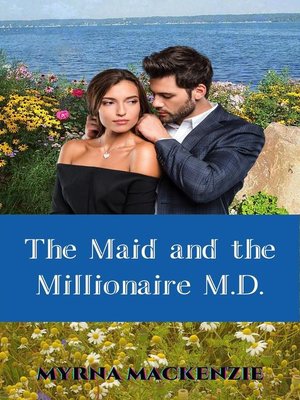 cover image of The Maid and the Millionaire M.D.